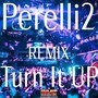 Turn It up Remix