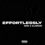 EFFORTLESSLY (feat. Djonko) [Explicit]