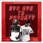 Bye Bye To Poverty (Explicit)