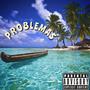 PROBLEMAS (Radio Edit)