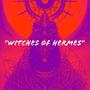 Witches Of Hermes