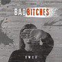 BAD *****ES ONLY 2020 (Explicit)