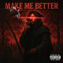 Make Me Better x (thizzbeatz) (feat. ayoo1k & slim) [Explicit]