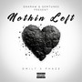 Nothin Left (Explicit)