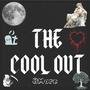 The Cool Out Ep (Explicit)