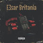 E3sar Britania (Explicit)