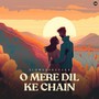 O Mere Dil Ke Chain (Slowed+Reverb)