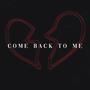 Come Back To Me (Explicit)