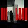 All Love (Explicit)