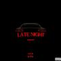 Late Night (Explicit)