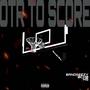 OTR TO SCORE (feat. 0CH0 & BandBezzy) [Explicit]