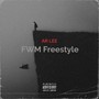 Fwm Freestyle (Explicit)