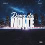 DONO DA NOITE (feat. Perigato)