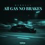 All Gas No Brakes (Explicit)