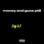 money and guns pt2 (feat. 3sg k3) [Explicit]