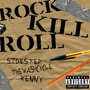 ROCK KILL ROLL (Explicit)