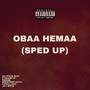 Obaa Hemaa (Sped Up) (feat. O'Kenneth, Reggie, Beeztrap KOTM, Kwaku DMC & Jay Bahd)