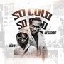 So Cold (feat. High M) [Explicit]