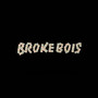 Broke Bois (Explicit)