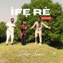 Ìfẹ ré (feat. Miracle Ryan & Yomi Ade)