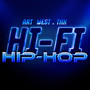 Hifi Hip-Hop (Explicit)