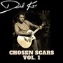 Chosen Scars, Vol. One (Demos, Live Tracks) [Explicit]