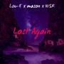 Lost Again (feat. Mason Baddams & Whysoorandom)