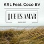 Que Es Amar (Radio Edit) - Single