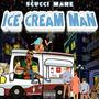 Ice Cream Man (Explicit)