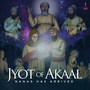 Jyot of Akaal (Nanak Has Arrived)