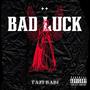 Bad Luck (Explicit)