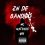 ZN DE BANDIDO (Explicit)