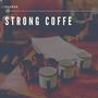 Strong Coffe