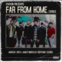 Far From Home Cypher (feat. Markus, Opex, James Whistler, George Gurung & Chatyang) [Explicit]