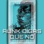 Aunk Digas Que No (Explicit)