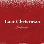 Last Christmas ~ Lonely tonight ~