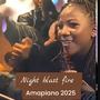 Night kedibone Amapiano vibe 2025