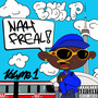 NAH FREAL! Vol.1 (Explicit)