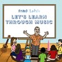 Let's Learn Through Music