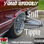 Still Tippin (Explicit)