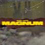 Magnum (Explicit)