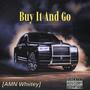 Buy It And Go (Explicit)