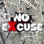 No Excuse