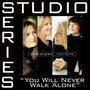 You Will Never Walk Alone (Studio Series Performance Track) EP