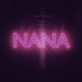 NANA (Explicit)