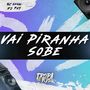 Vai Piranha Sobe (Explicit)