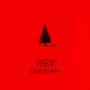 Red Christmas (Explicit)