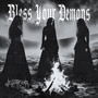 Bless Your Demons