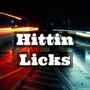 Hittin Licks (Explicit)