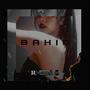 B A H I D (feat. Igy_boy) [Explicit]